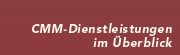 CMM-Dienstleistungen im &Uml;berblick